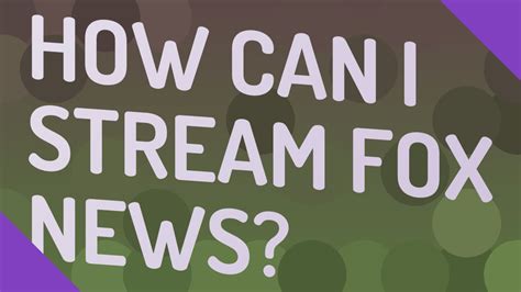 How can i stream fox. Things To Know About How can i stream fox. 